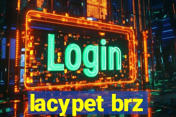 lacypet brz