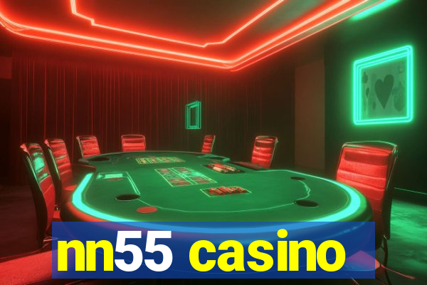 nn55 casino