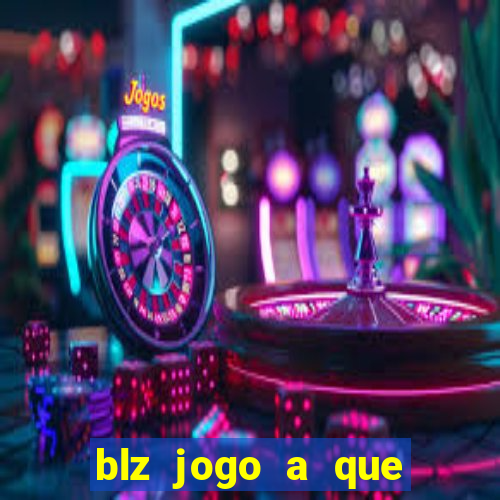 blz jogo a que mais paga