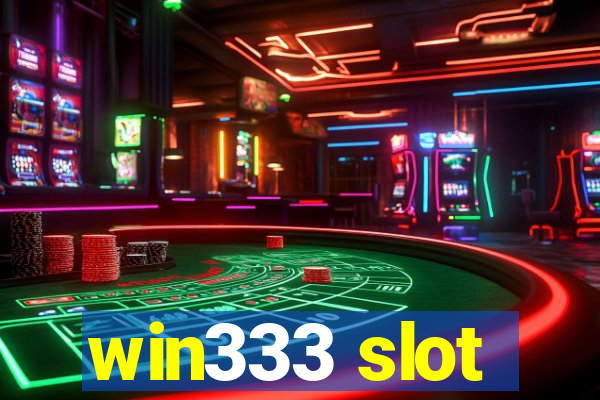 win333 slot