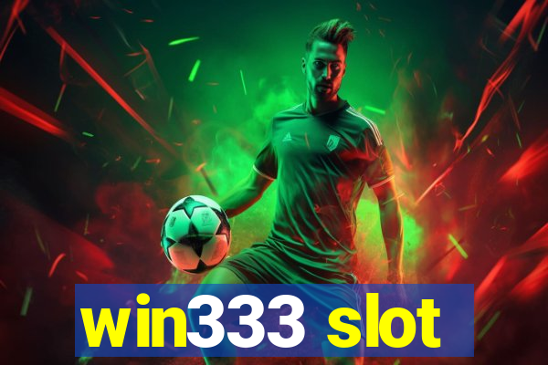 win333 slot