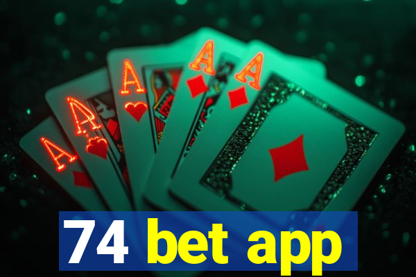 74 bet app