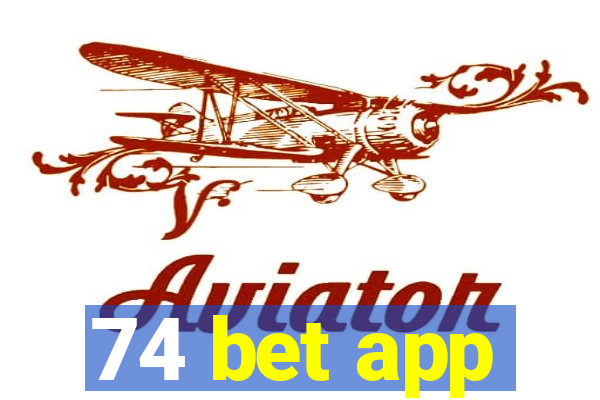 74 bet app