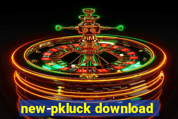 new-pkluck download