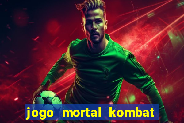 jogo mortal kombat para pc