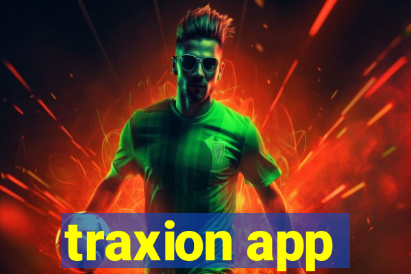 traxion app