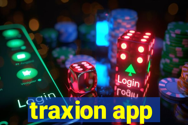 traxion app