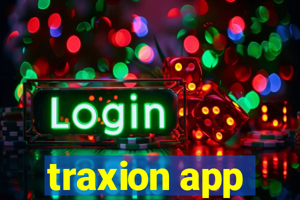 traxion app