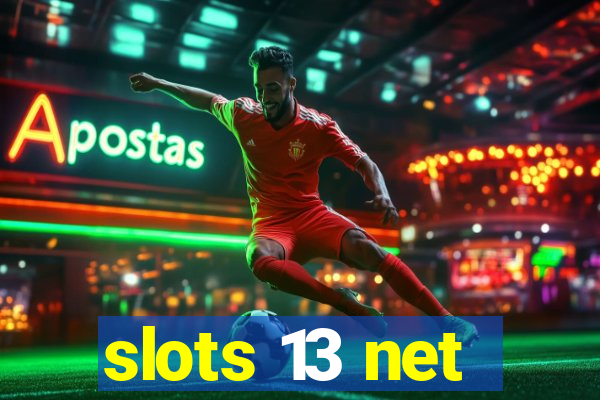 slots 13 net