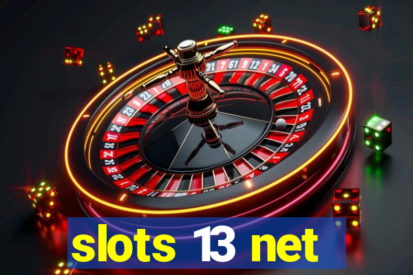 slots 13 net