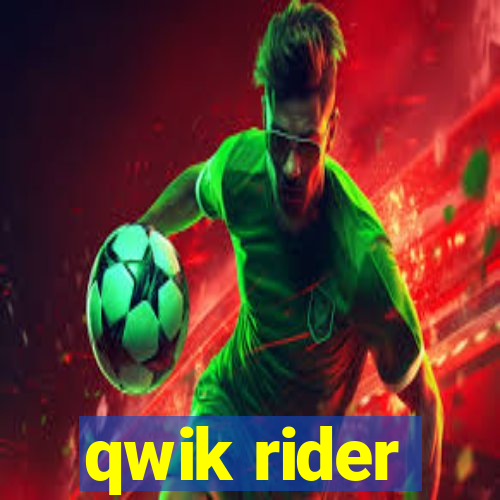 qwik rider