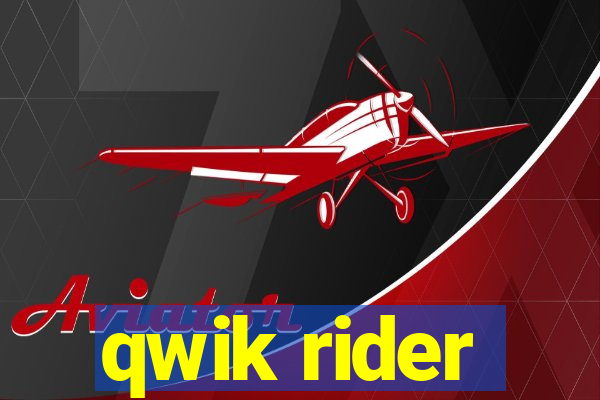 qwik rider