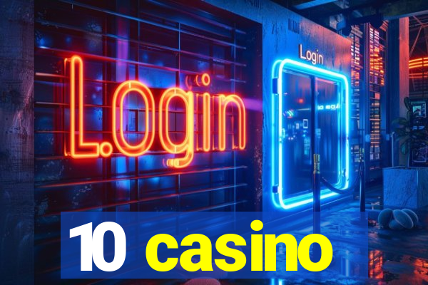 10 casino