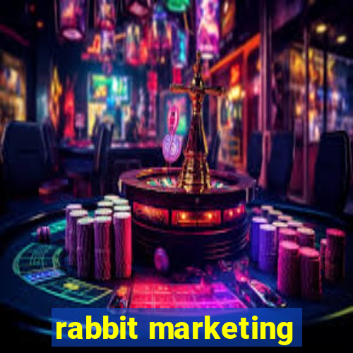 rabbit marketing