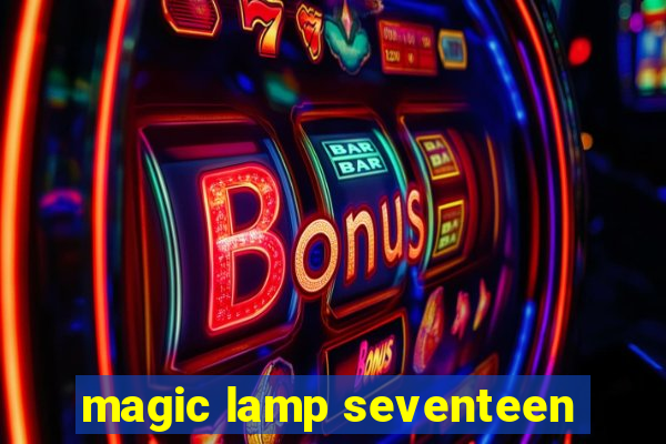 magic lamp seventeen