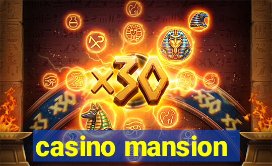 casino mansion