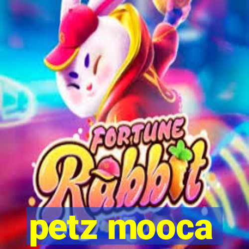 petz mooca