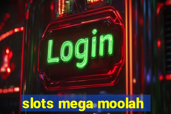 slots mega moolah