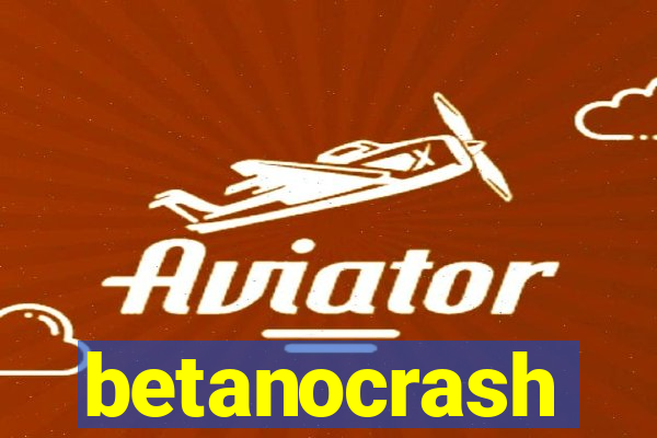 betanocrash