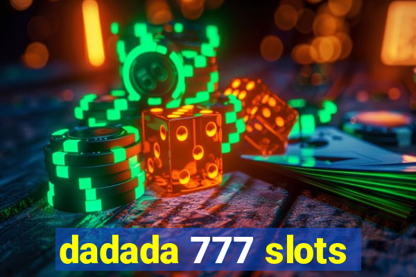 dadada 777 slots