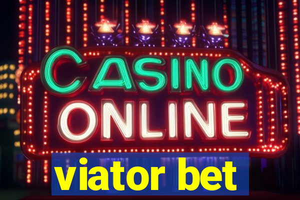 viator bet