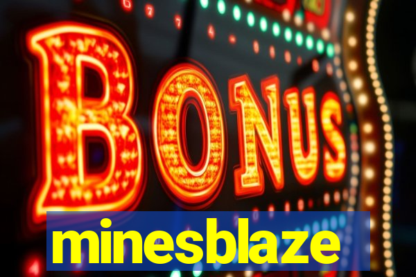 minesblaze