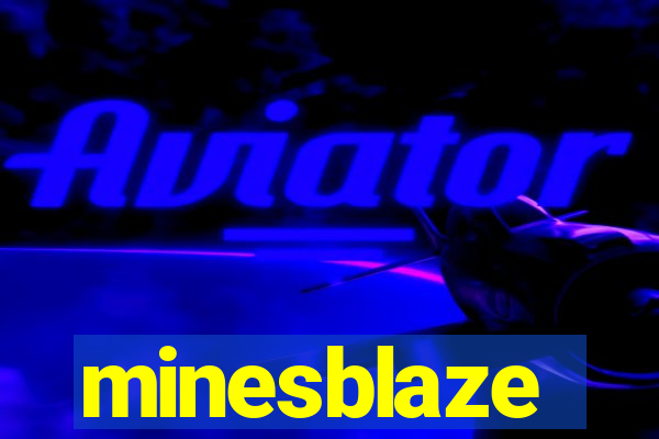 minesblaze