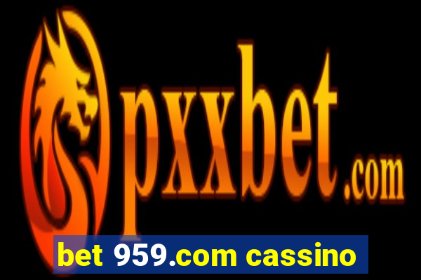 bet 959.com cassino