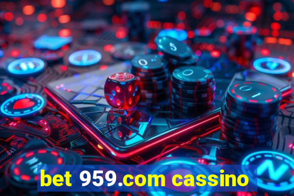 bet 959.com cassino