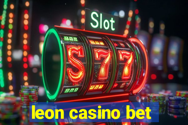 leon casino bet