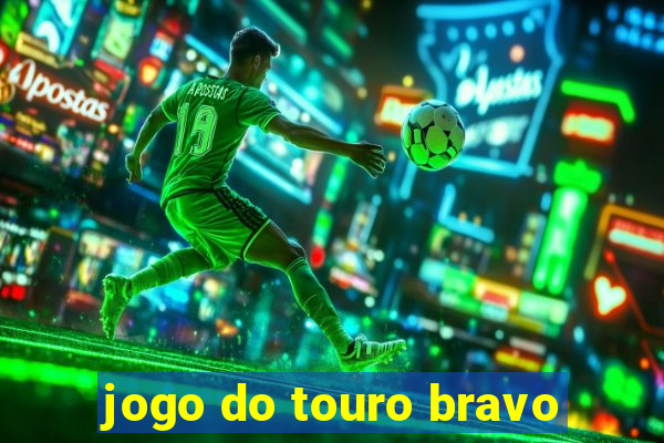 jogo do touro bravo