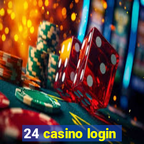 24 casino login