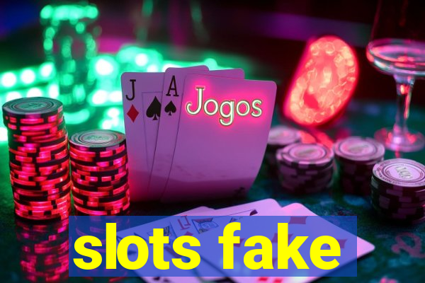 slots fake