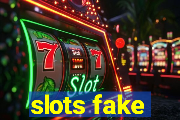 slots fake