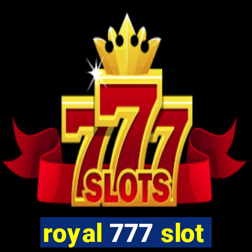 royal 777 slot