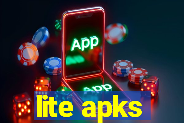 lite apks