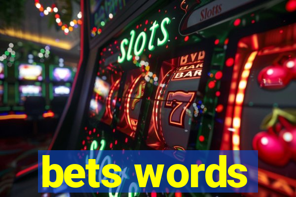 bets words