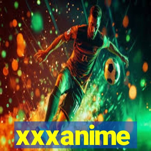 xxxanime