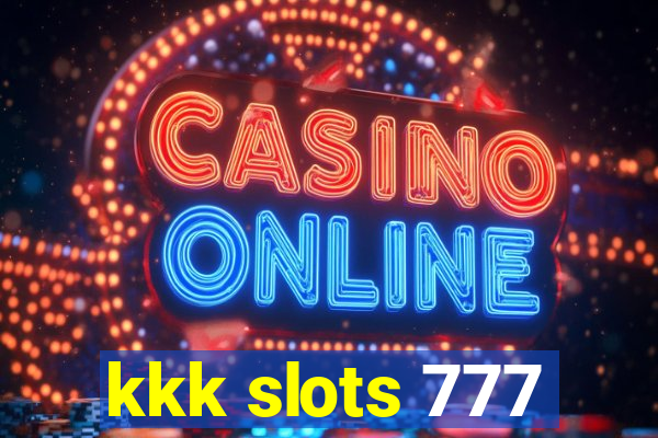 kkk slots 777