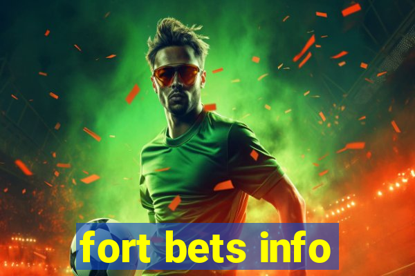 fort bets info