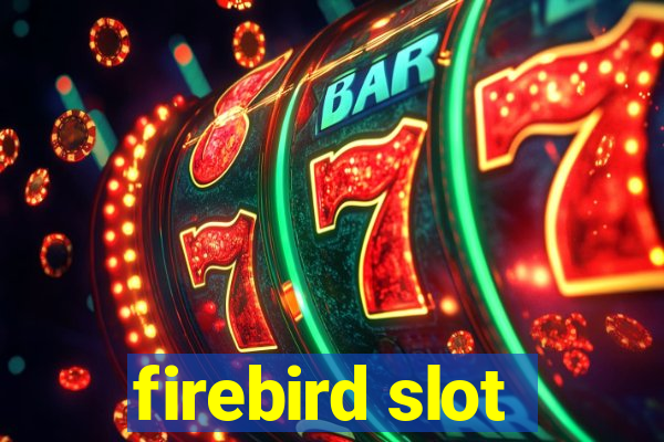 firebird slot