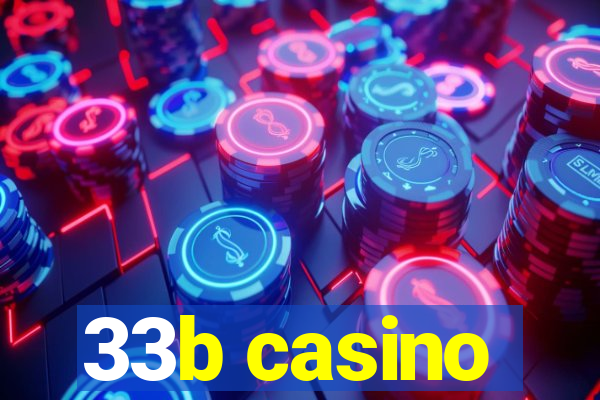 33b casino