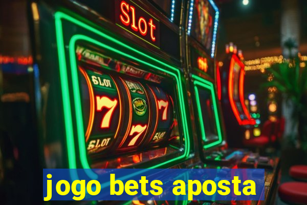 jogo bets aposta