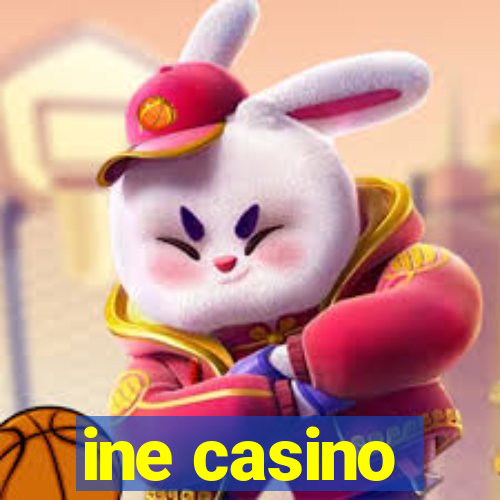 ine casino