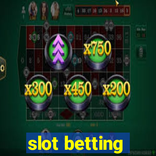 slot betting