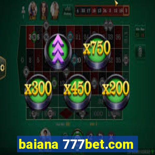 baiana 777bet.com