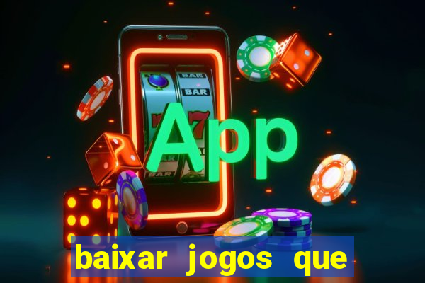 baixar jogos que ganha dinheiro de verdade no pix