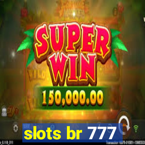 slots br 777