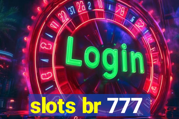 slots br 777