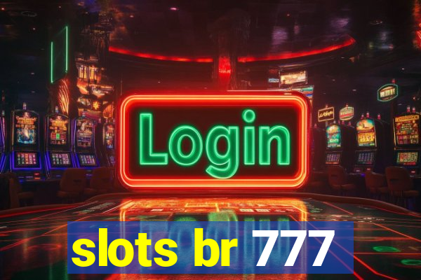 slots br 777